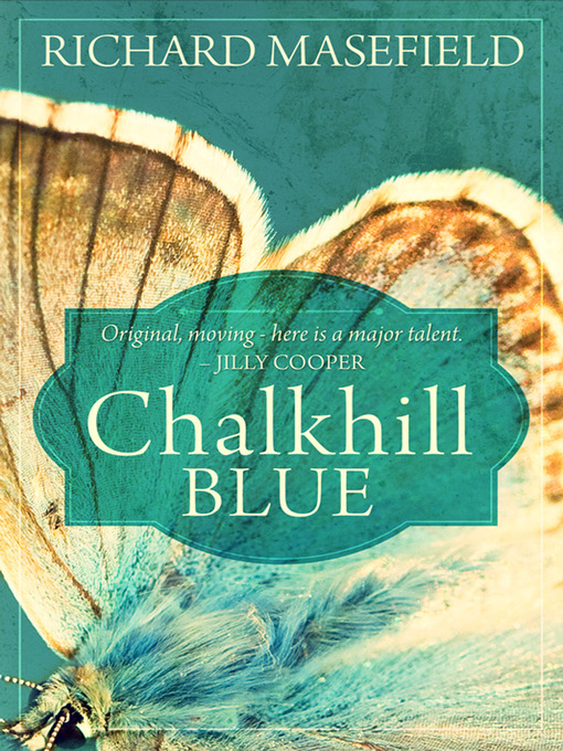Title details for Chalkhill Blue by Richard Masefield - Available